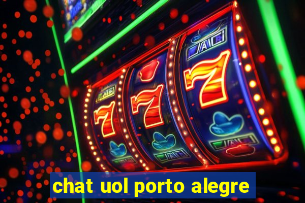 chat uol porto alegre